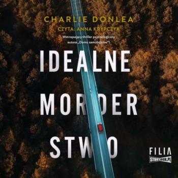 Idealne morderstwo - Charlie Donlea 