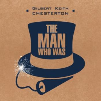 Человек, который был Четвергом / The Man Who Was Thursday - Гилберт Кит Честертон Detective story