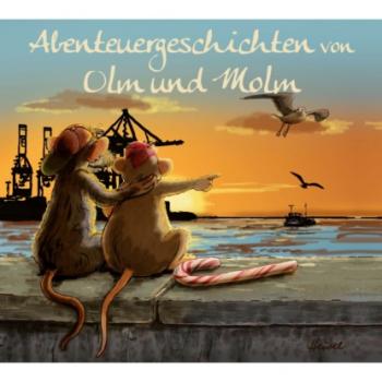 Abenteuergeschichten von Olm und Molm - George Muller 