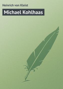 Michael Kohlhaas - Heinrich von Kleist 