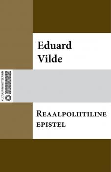 Reaalpoliitiline epistel - Eduard Vilde 