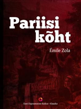 Pariisi kõht - Emile Zola 