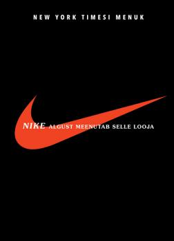 Jala jälg. Nike algust meenutab selle looja - Phil Knight 