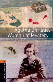 Agatha Christie, Woman of Mystery - John Escott Level 2
