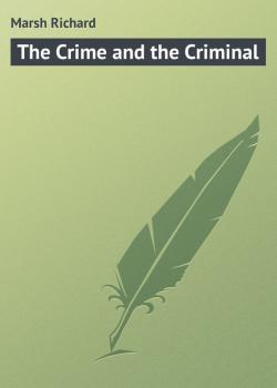 The Crime and the Criminal - Marsh Richard 