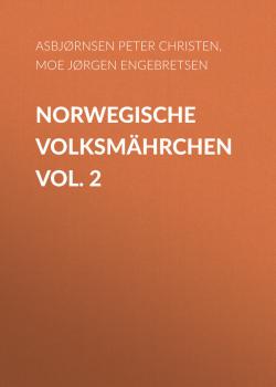 Norwegische Volksmährchen vol. 2 - Asbjørnsen Peter Christen 