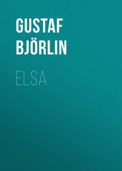 Elsa - Gustaf Björlin 