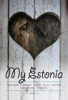 My Estonia - Justin Petrone 