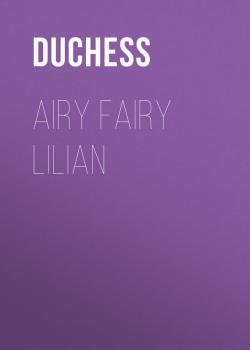 Airy Fairy Lilian - Duchess 