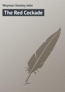 The Red Cockade - Weyman Stanley John 
