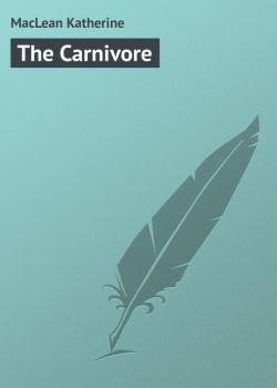 The Carnivore - MacLean Katherine 