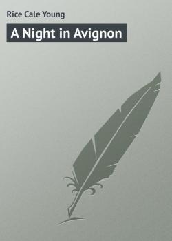 A Night in Avignon - Rice Cale Young 