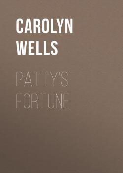 Patty's Fortune - Wells Carolyn 