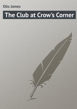 The Club at Crow's Corner - Otis James 
