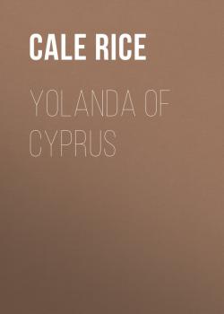 Yolanda of Cyprus - Rice Cale Young 