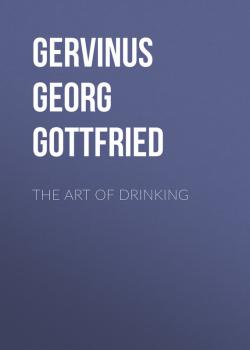 The Art of Drinking - Gervinus Georg Gottfried 