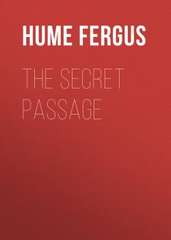 The Secret Passage - Hume Fergus 