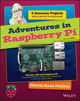 Adventures in Raspberry Pi - Carrie Anne Philbin 
