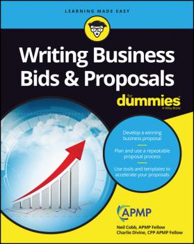 Writing Business Bids and Proposals For Dummies - Neil  Cobb 