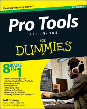 Pro Tools All-in-One For Dummies - Jeff  Strong 