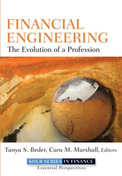 Financial Engineering. The Evolution of a Profession - Tanya Beder S. 