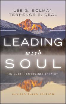 Leading with Soul. An Uncommon Journey of Spirit - Lee Bolman G. 