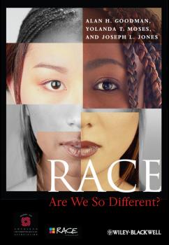 Race. Are We So Different? - Alan Goodman H. 