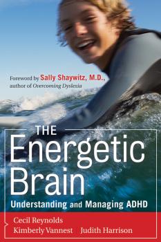 The Energetic Brain. Understanding and Managing ADHD - Kimberly Vannest J. 