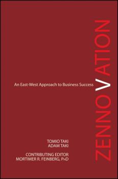 Zennovation. An East-West Approach to Business Success - Tomio  Taki 