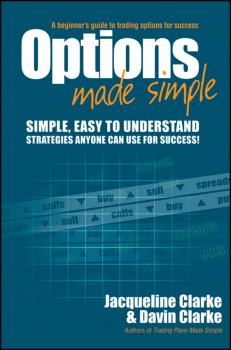 Options Made Simple. A Beginner's Guide to Trading Options for Success - Jacqueline  Clarke 