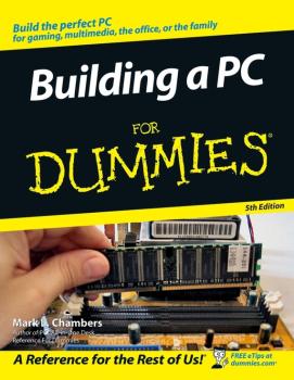 Building a PC For Dummies - Mark Chambers L. 