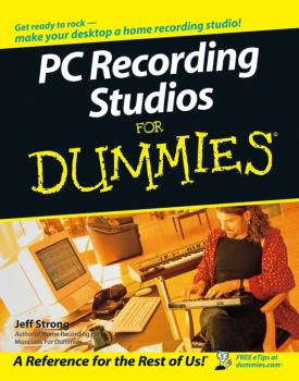 PC Recording Studios For Dummies - Jeff  Strong 