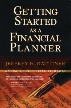 Getting Started as a Financial Planner - Jeffrey Rattiner H. 