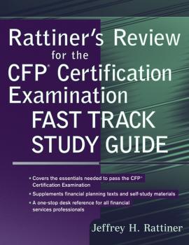 Rattiner's Review for the CFP(R) Certification Examination, Fast Track Study Guide - Jeffrey Rattiner H. 
