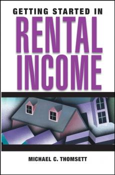 Getting Started in Rental Income - Michael Thomsett C. 