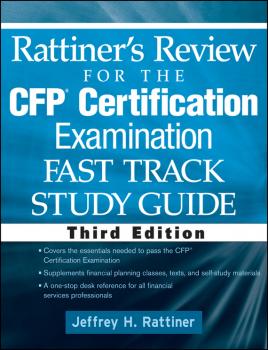 Rattiner's Review for the CFP(R) Certification Examination, Fast Track, Study Guide - Jeffrey Rattiner H. 