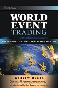 World Event Trading. How to Analyze and Profit from Today's Headlines - Andrew  Busch 