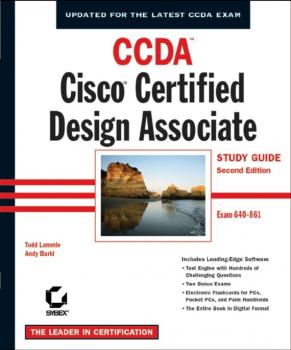 CCDA: Cisco Certified Design Associate Study Guide. Exam 640-861 - Todd Lammle 