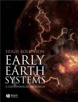 Early Earth Systems. A Geochemical Approach - Hugh Rollinson R. 
