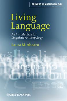 Living Language. An Introduction to Linguistic Anthropology - Laura Ahearn M. 