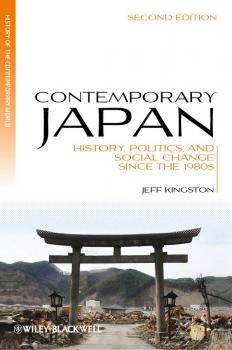 Contemporary Japan. History, Politics, and Social Change since the 1980s - Jeff  Kingston 