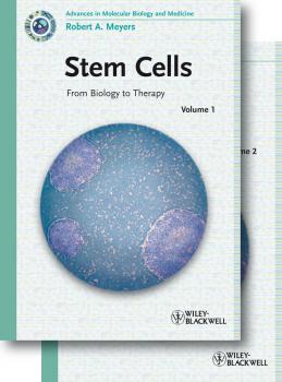 Stem Cells. From Biology to Therapy - Robert Meyers A. 