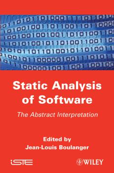 Static Analysis of Software. The Abstract Interpretation - Jean-Louis  Boulanger 