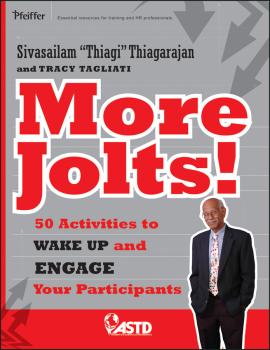 More Jolts! Activities to Wake up and Engage Your Participants - Sivasailam  Thiagarajan 