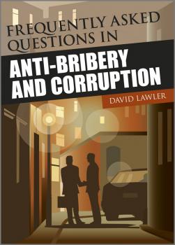Frequently Asked Questions on Anti-Bribery and Corruption - David  Lawler 