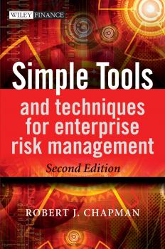Simple Tools and Techniques for Enterprise Risk Management - Robert Chapman J. 