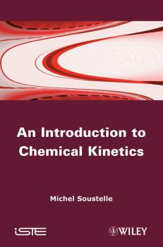 An Introduction to Chemical Kinetics - Michel  Soustelle 