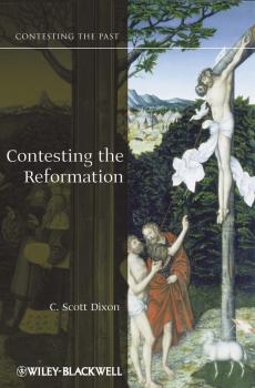 Contesting the Reformation - C. Dixon Scott 