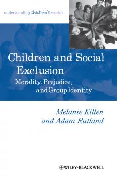 Children and Social Exclusion. Morality, Prejudice, and Group Identity - Rutland Adam 