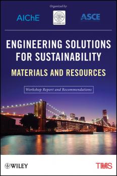 Engineering Solutions for Sustainability. Materials and Resources - The Minerals, Metals & Materials Society (TMS) 